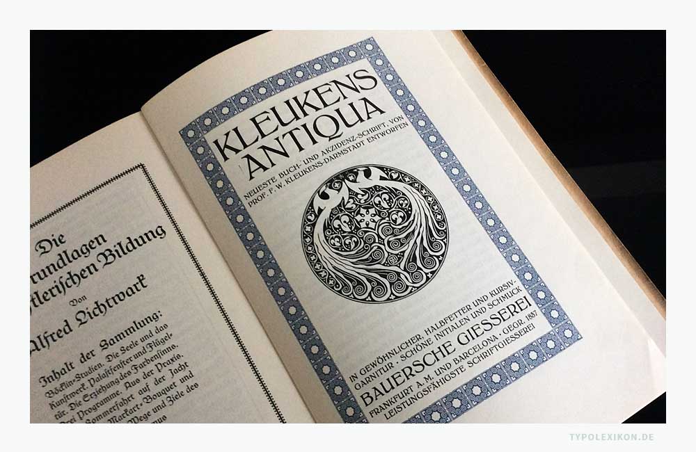 Werbeanzeige der für die Buch- und Akzidenzschrift »Kleukens Antiqua« der Bauerschen Gießerei, Frankfurt am Main. Quelle: »Der Zwiebelfisch, Eine kleine Zeitschrift für Geschmack in Büchern und anderen Dingen«, Hyperion-Verlag Hans von Weber, München 1911.